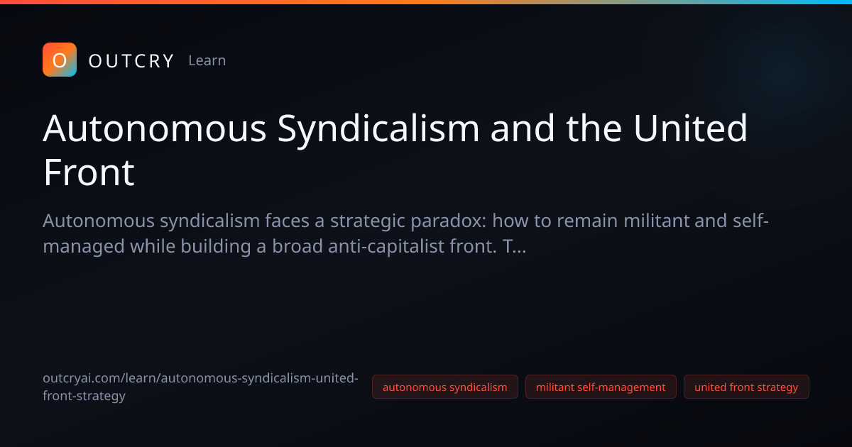 Autonomous Syndicalism Strategy Guide Strategy Guide - Outcry AI