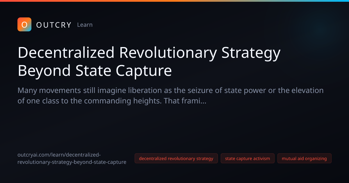 Decentralized Strategy Beyond State Capture Strategy Guide - Outcry AI
