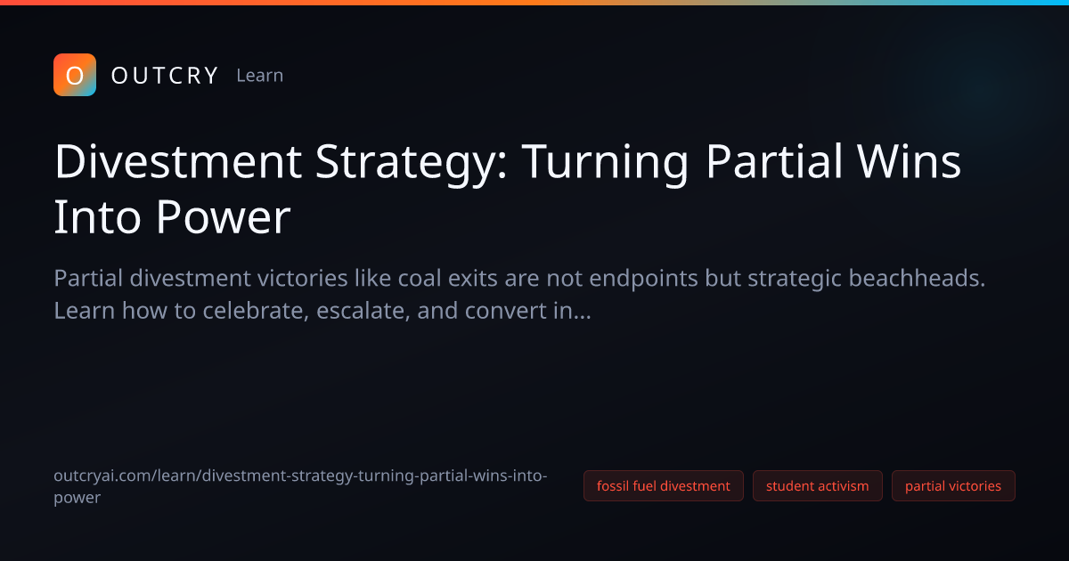 Divestment Strategy for Fossil Fuel Campaigns Strategy Guide - Outcry AI