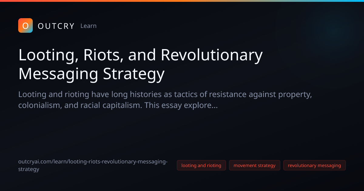 Looting and Riots in Movement Strategy: looting and rioting - Outcry AI